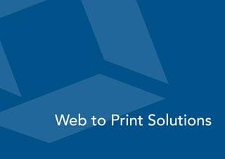 Web to Print Solutions
 