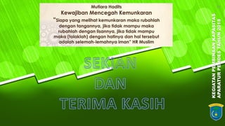 KEGIATANPEMBINAANKAPASITAS
APARATURPEMDESTAHUN2018
32
 