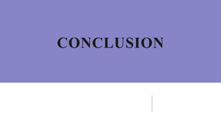 CONCLUSION
 