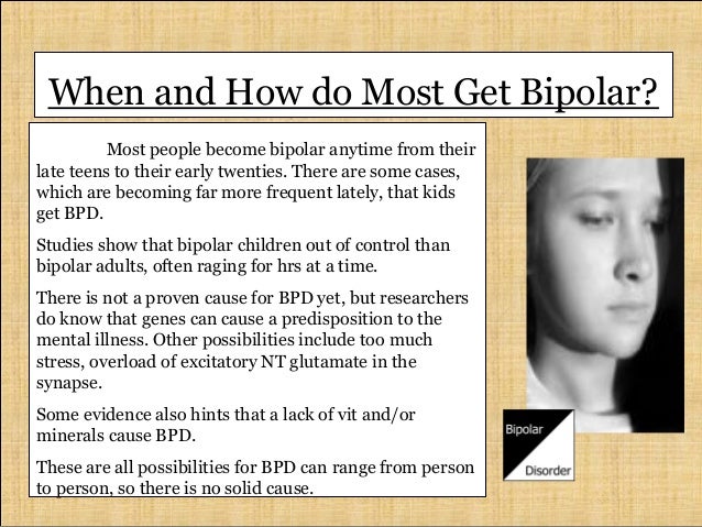 Bipolar Disorder: What causes bipolar disorder?