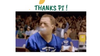 THANKS PI !
 