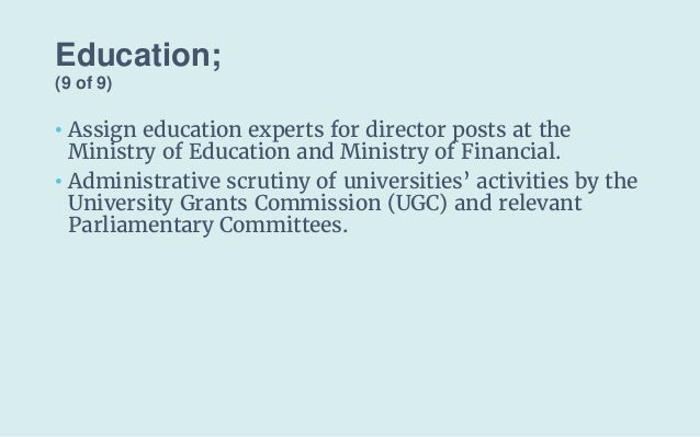 Education;
(9 of 9)
• Assign education experts for director posts at the
Ministry of Education and Ministry of Financial.
...