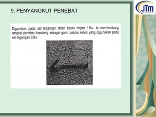 9. PENYANGKUT PENEBAT
 