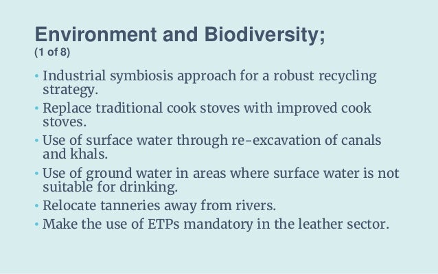 Environment and Biodiversity;
(1 of 8)
• Industrial symbiosis approach for a robust recycling
strategy.
• Replace traditio...