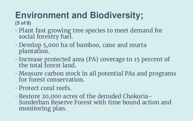Environment and Biodiversity;
(5 of 8)
• Plant fast growing tree species to meet demand for
social forestry fuel.
• Develo...