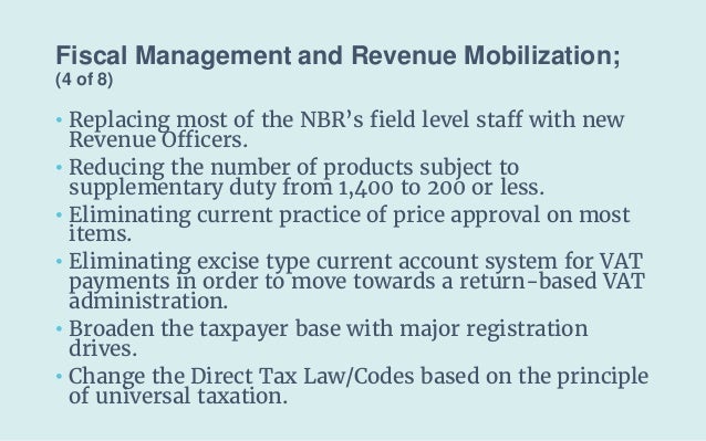 Fiscal Management and Revenue Mobilization;
(4 of 8)
• Replacing most of the NBR’s field level staff with new
Revenue Offi...