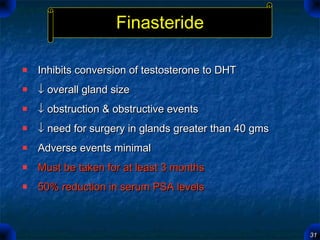 3131
FinasterideFinasteride
Inhibits conversion of testosterone to DHTInhibits conversion of testosterone to DHT
↓↓ overal...