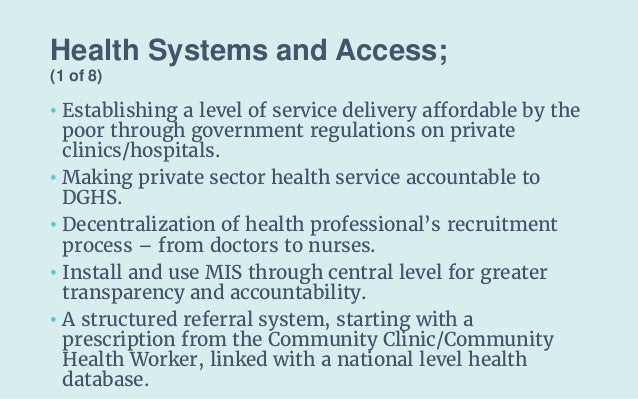 Health Systems and Access;
(1 of 8)
• Establishing a level of service delivery affordable by the
poor through government r...