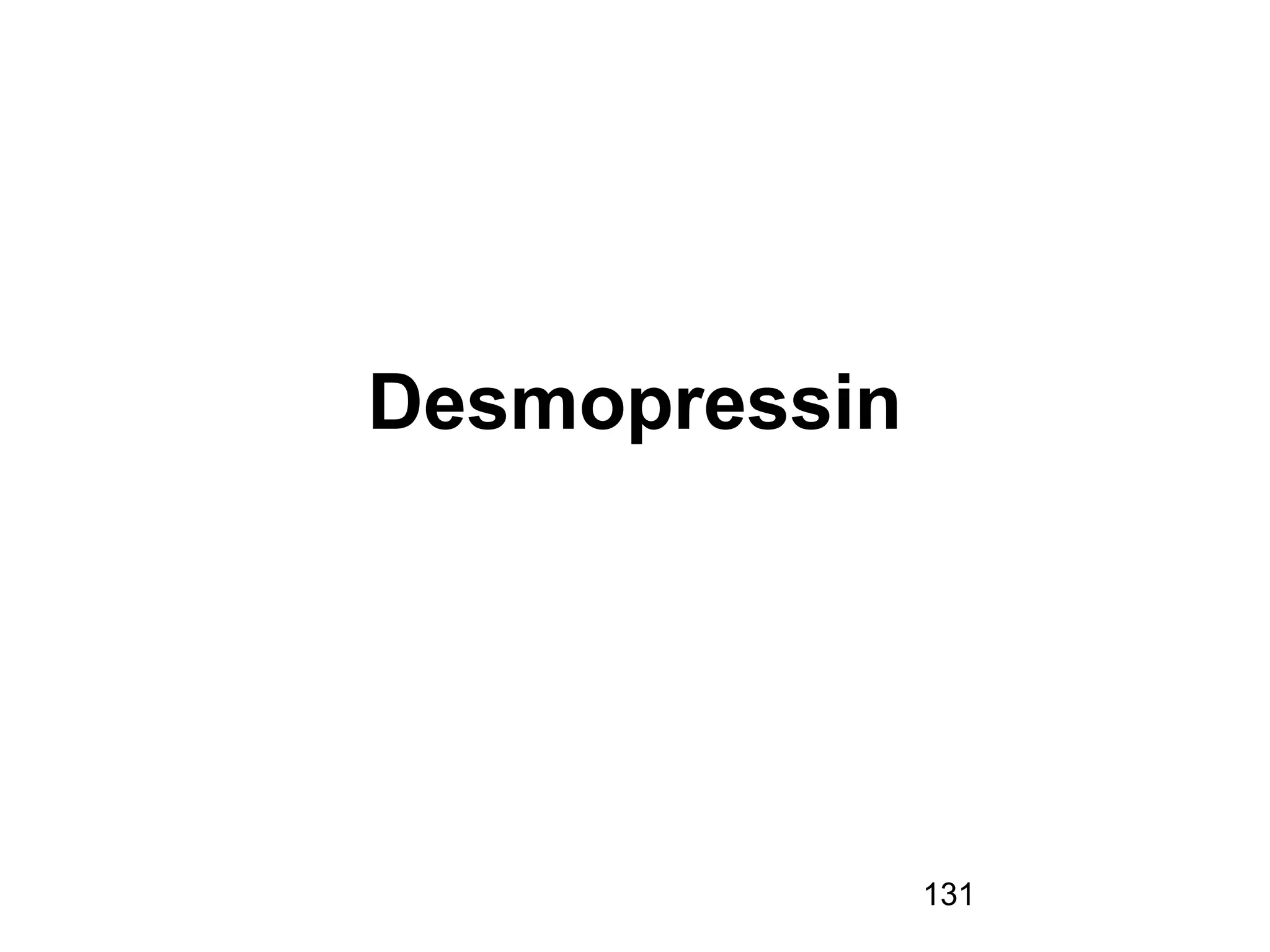 131
Desmopressin
 