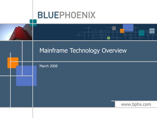 Mainframe Technology Overview March 2008 