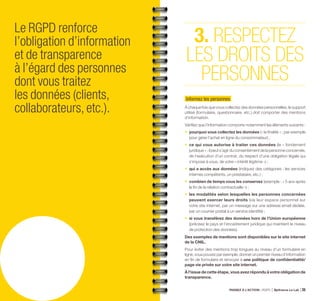 Le RGPD renforce
l’obligation d’information
et de transparence
à l’égard des personnes
dont vous traitez
les données (clie...