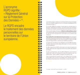 L’acronyme
RGPD signifie :
« Règlement Général
sur la Protection
des Données »(1)
.
Le RGPD encadre
le traitement des donn...