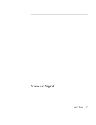 User's Guide 87
Service and Support
 