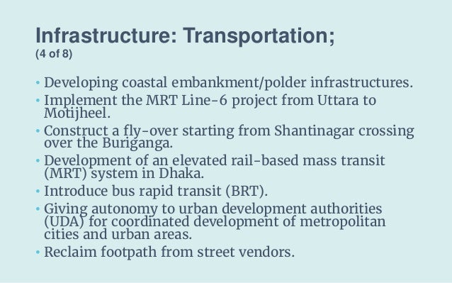 Infrastructure: Transportation;
(4 of 8)
• Developing coastal embankment/polder infrastructures.
• Implement the MRT Line-...