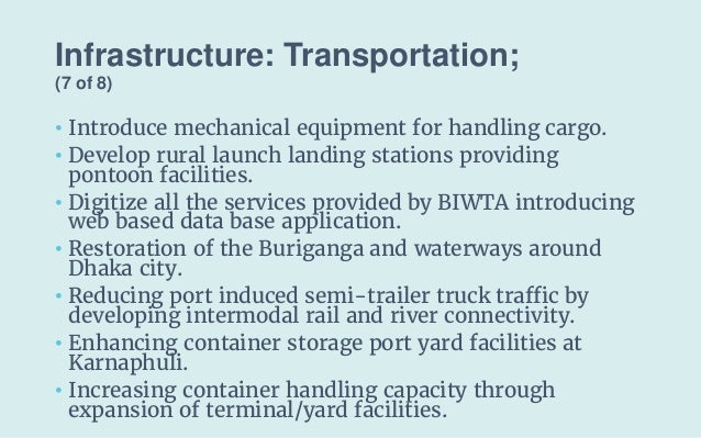 Infrastructure: Transportation;
(7 of 8)
• Introduce mechanical equipment for handling cargo.
• Develop rural launch landi...
