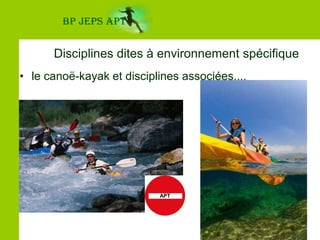 BP JEPS APT Lorsque l'activité mentionnée au premier alinéa de l'article L. 212-1 s'exerce dans un environnement spécifique impliquant le respect de mesures de sécurité particulières, seule la détention d'un diplôme permet son exercice. Ce diplôme, inscrit sur la liste mentionnée au III de l'article L. 212-1, est délivré par l'autorité administrative dans le cadre d'une formation coordonnée par les services du ministre chargé des sports et assurée par des établissements relevant de son contrôle pour les activités considérées.
