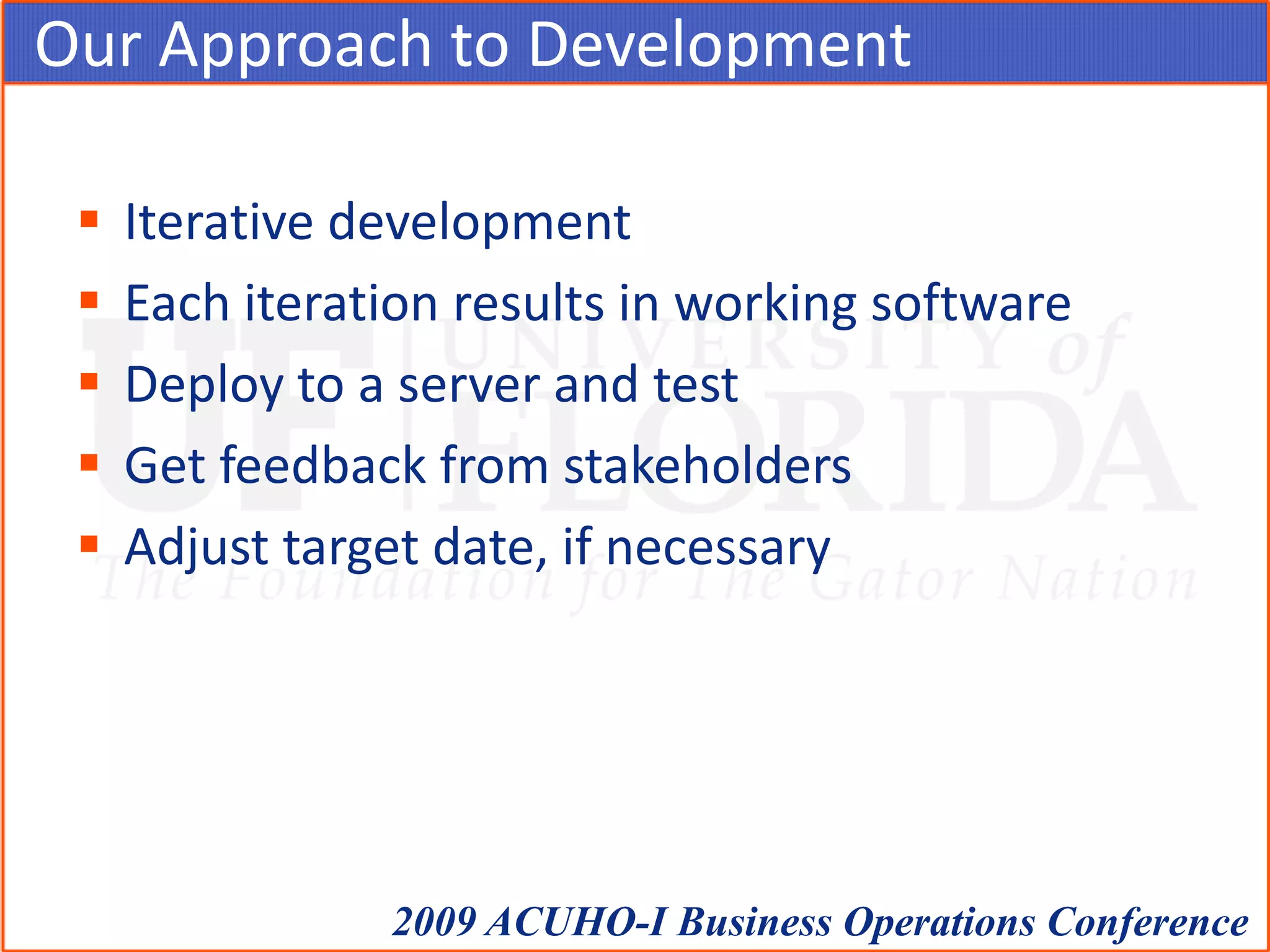 Software DevelopmentObtain signoffSetup milestones with target datesDevelopment methodologies:Traditional “waterfall”Iterative approach (Agile or XP)Custom