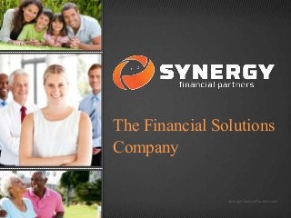 The Financial Solutions
Company

SynergyFinancialPartners.com

 