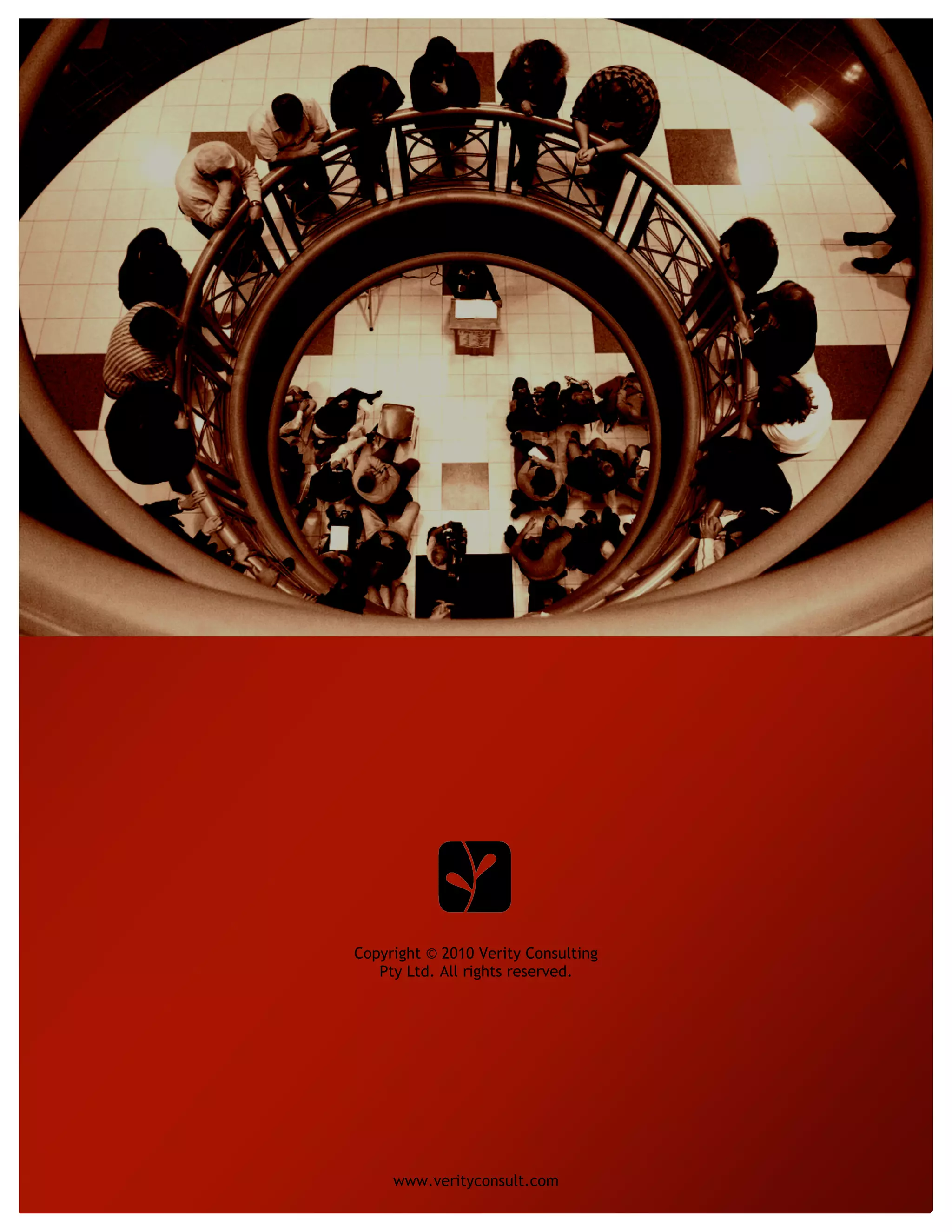 Copyright © 2010 Verity Consulting
   Pty Ltd. All rights reserved.




     www.verityconsult.com
 