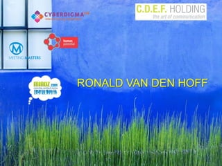 V



RONALD VAN DEN HOFF
 