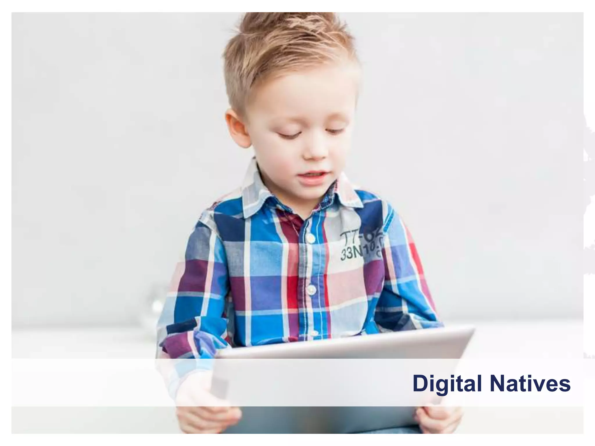 Digital Natives

 