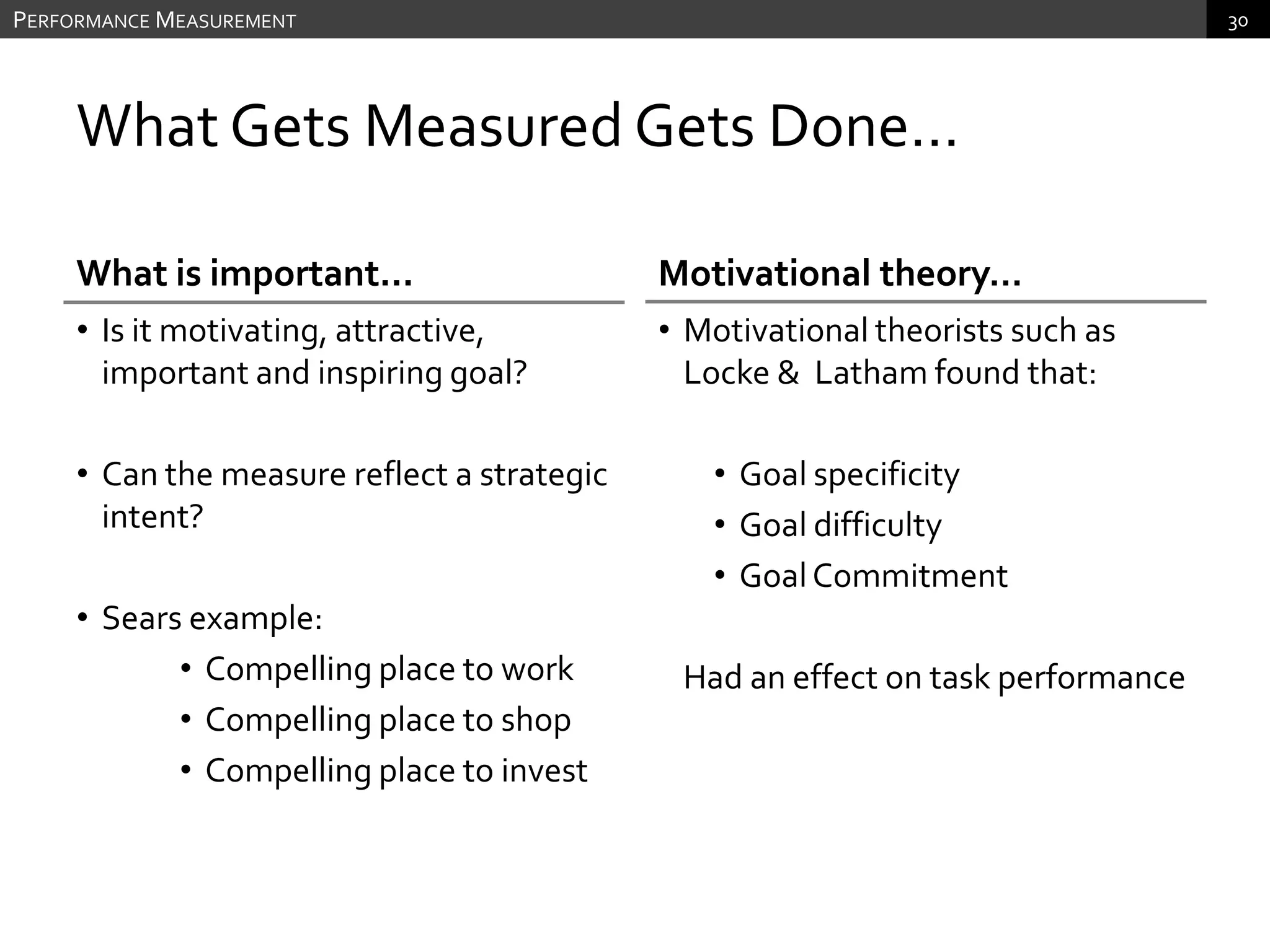 Must be realistic to obtain and ambitious to ensure performance pressure