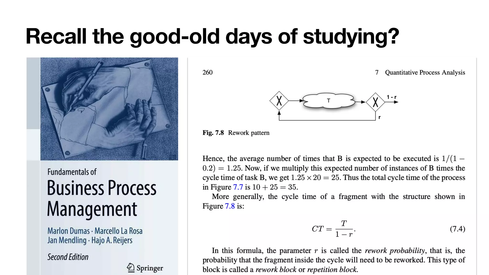 Recall the good-old days of studying?
 