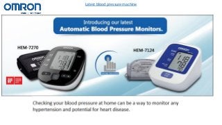 Latest blood pressure machine
 