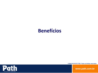 Benefícios 