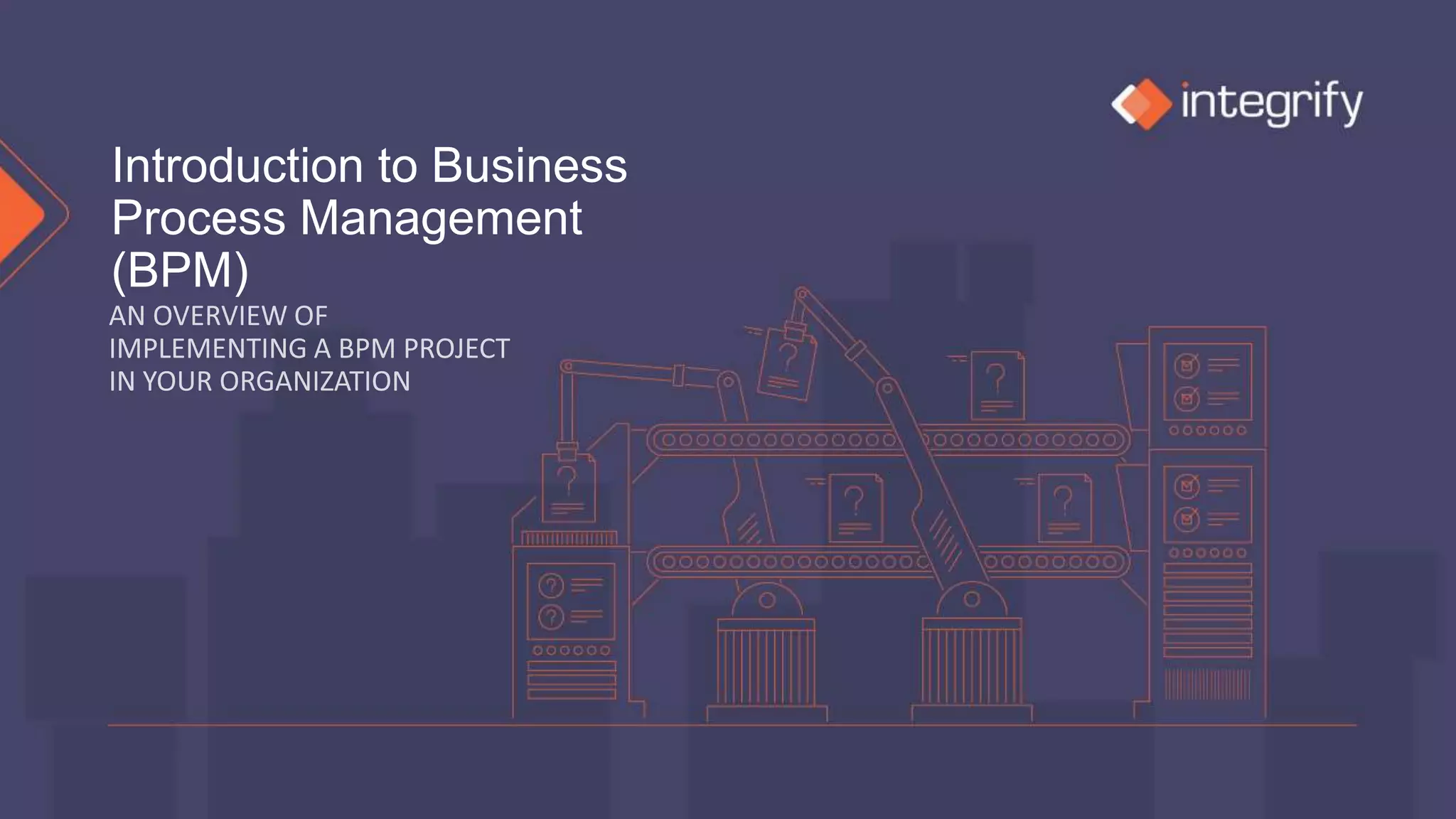 BPM (Business Process Management) Introduction | PPTX