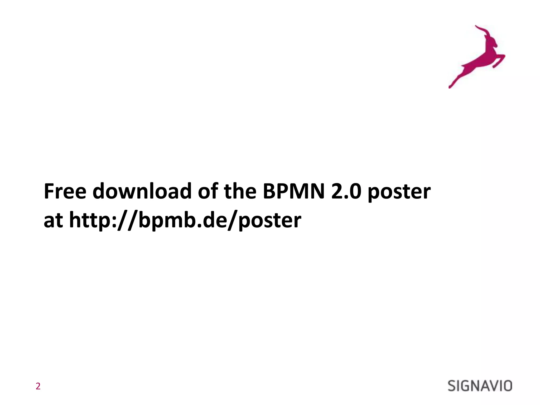 Free downloadofthe BPMN 2.0 posterat http://bpmb.de/poster2