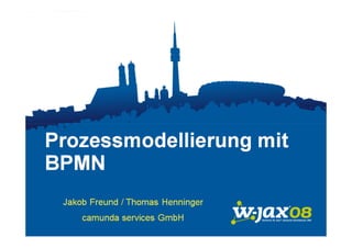 Prozessmodellierung mit BPMN
Jakob Freund, Thomas Henninger

    Do 06.11. – W-Jax, München
 