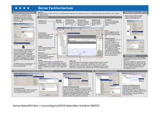 Berner Fachhochschule
E-Government
Konrad Walser/BFH Bern // Laurent Bagnoud/HEVS Siders//Marc Schaffroth ISB/EFD
 