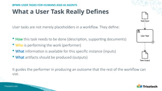 BPMN User Tasks for Human and AI Agents | PPTX