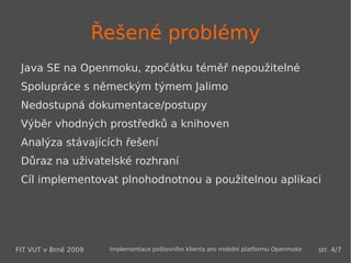 Navrhnout a implementovat danou aplikaci 