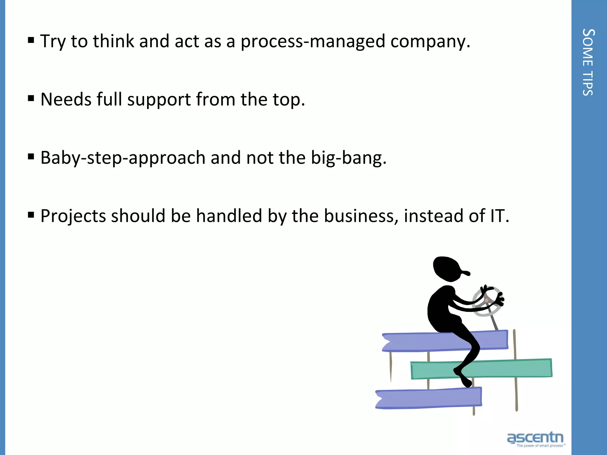 Never really was “enterprise”TodayBPM goalsEnd-to-end multi-company business processes built to adapt and enable outcome-focused solutions to problems 
