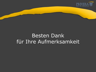 Besten Dank
für Ihre Aufmerksamkeit
 