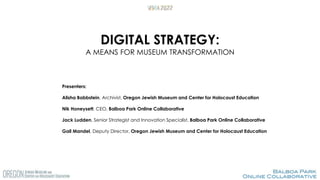 Digital Strategy: A Means for Museum Transformation