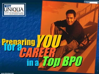YOU Preparing for a   CAREER  in a   Top BPO 