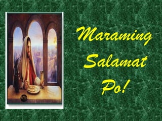 Maraming
Salamat
Po!
 