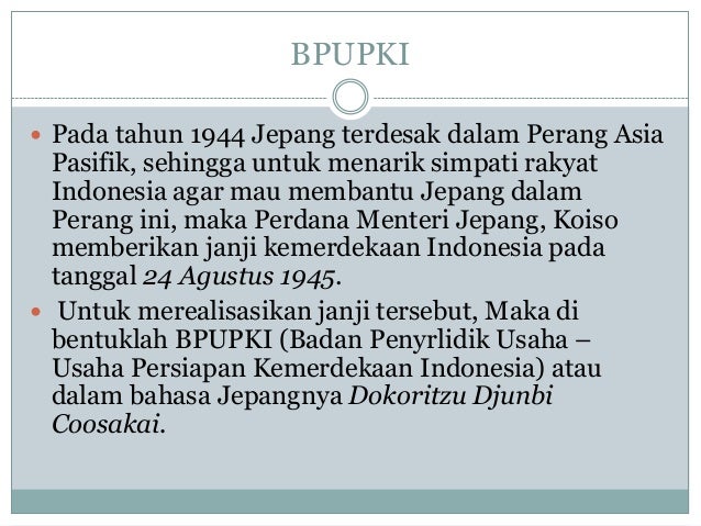 Untuk Merealisasikan Kemerdekaan Indonesia Maka Jepang Membentuk Seputar Bentuk