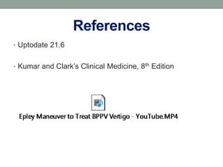 References
• Uptodate 21.6
• Kumar and Clark’s Clinical Medicine, 8th Edition
 