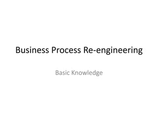 Business Process Re Engineering | PDF