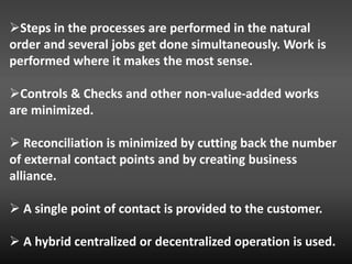 ➢Steps in the processes are performed in the natural
order and several jobs get done simultaneously. Work is
performed whe...