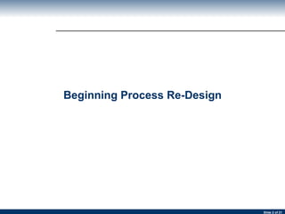 Beginning Process Re-Design 