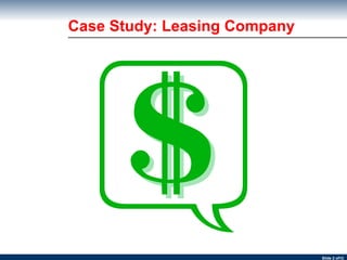 Case Study: Leasing Company 