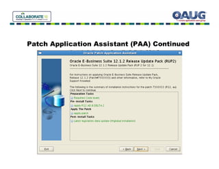 Patch Application Assistant (PAA) Continued
 