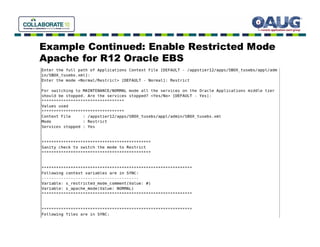 Example Continued: Enable Restricted Mode
Apache for R12 Oracle EBS
 