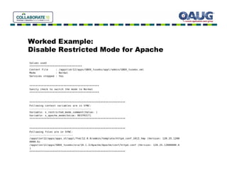 Worked Example:
Disable Restricted Mode for Apache
 
