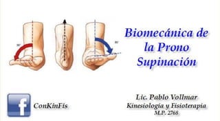 Biomecánica PronoSupinación